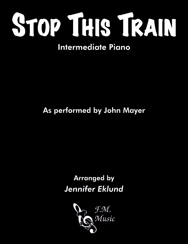 Stop This Train (Intermediate Piano)